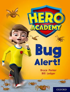 Hero Academy: Oxford Level 7, Turquoise Book Band: Bug Alert! 