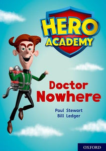 Hero Academy: Oxford Level 11, Lime Book Band: Doctor Nowhere 