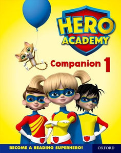 Hero Academy: Oxford Levels 1-6, Lilac-Orange Book Bands: Companion 1 Single 