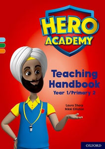 Hero Academy: Oxford Levels 4-6, Light Blue-Orange Book Bands: Teaching Handbook Year 1/Primary 2 