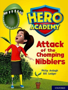 Hero Academy: Oxford Level 7, Turquoise Book Band: Attack of the Chomping Nibblers 