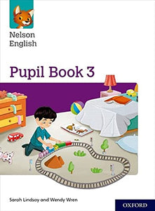 Nelson English: Year 3/Primary 4: Pupil Book 3 