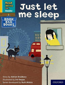 Read Write Inc. Phonics: Just let me sleep (Yellow Set 5 Book Bag Book 8) 