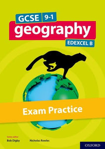 GCSE 9-1 Geography Edexcel B: GCSE Geography Edexcel B Exam Practice 