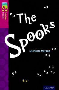 Oxford Reading Tree TreeTops Fiction: Level 10: The Spooks 