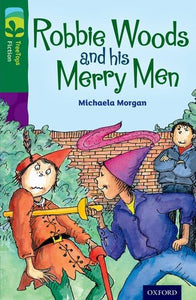 Oxford Reading Tree TreeTops Fiction: Level 12: Robbie Woods and his Merry Men 