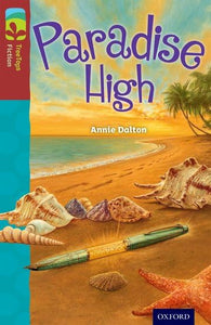 Oxford Reading Tree TreeTops Fiction: Level 15: Paradise High 