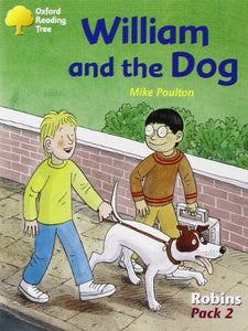 Oxford Reading Tree: Levels 6-10: Robins: William and the Dog (Pack 2) 