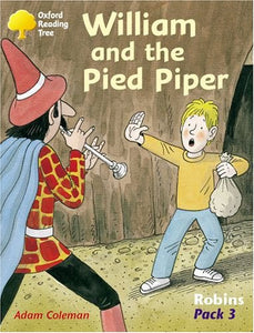 Oxford Reading Tree: Robins: Pack 3: William and the Pied Piper 