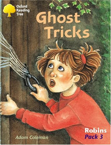 Oxford Reading Tree: Robins Pack 3: Ghost Tricks 