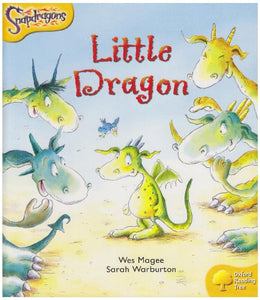 Oxford Reading Tree: Level 5: Snapdragons: The Little Dragon 