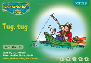 Read Write Inc. Phonics: Green Set 1 Storybooks: Tug, Tug 