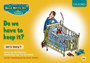 Read Write Inc. Phonics: Yellow Set 5 Storybooks: Do We Have to Keep It? 