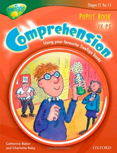 Oxford Reading Tree: Y4/P5: TreeTops Comprehension: Pupils' Book 