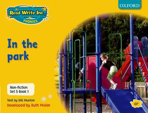 Read Write Inc Phonics Non-fiction Yellow Set 5 Book 1 In the Park 