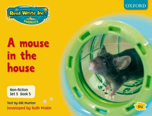 Read Write Inc. Phonics: Non-fiction Set 5 (Yellow): A mouse in the house - Book 5 