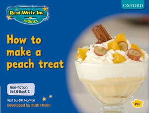 Read Write Inc Phonics Non-fiction Blue Set 6 Book 2 How to Make a Peach Treat 