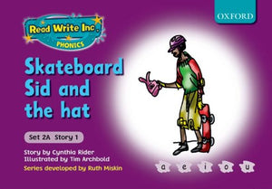 Read Write Inc Phonics Fiction Set 2A Purple Skateboard Sid and the Hat 