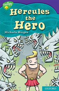 Oxford Reading Tree: Level 11: Treetops Myths and Legends: The Strength of Hercules 