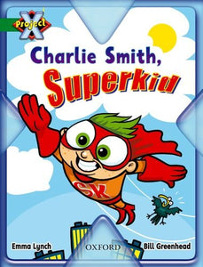 Project X: Flight: Charlie Smith, Superkid 