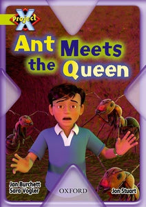 Project X: Underground: Ant Meets the Queen 