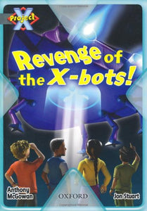 Project X: Great Escapes: Revenge of the X-bots! 