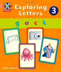 Project X Phonics Pink: Exploring Letters 3 