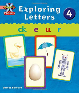 Project X Phonics Pink: Exploring Letters 4 