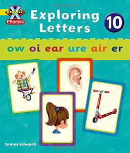 Project X Phonics: Yellow Exploring Letters 10 