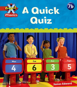 Project X Phonics: Red 7b A Quick Quiz 