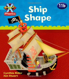 Project X Phonics Blue: 11b Ship Shape 