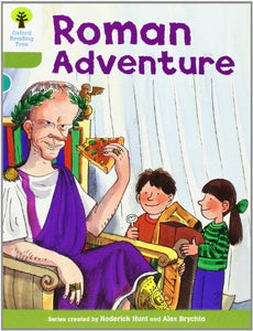 Oxford Reading Tree: Level 7: More Stories A: Roman Adventure 