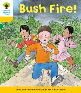 Oxford Reading Tree: Level 5: Decode and Develop Bushfire! 