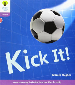 Oxford Reading Tree: Level 1+: Floppy's Phonics Non-Fiction: Kick It! 