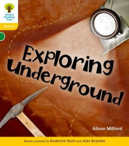 Oxford Reading Tree: Level 5: Floppy's Phonics Non-Fiction: Exploring Underground 