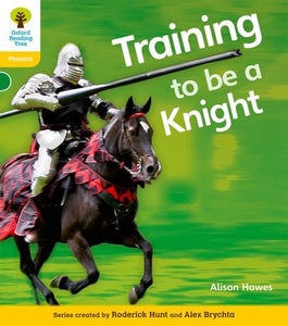 Oxford Reading Tree: Level 5A: Floppy's Phonics Non-Fiction: Training to be a Knight 