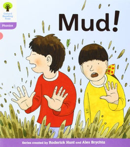 Oxford Reading Tree: Level 1+: Floppy's Phonics Fiction: Mud! 