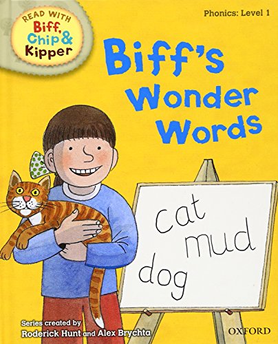 Oxford Reading Tree Read With Biff, Chip, and Kipper: Phonics: Level 1: Biff's Wonder Words