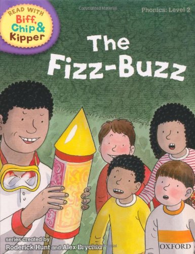 Oxford Reading Tree Read With Biff, Chip, and Kipper: Phonics: Level 2: The Fizz-buzz