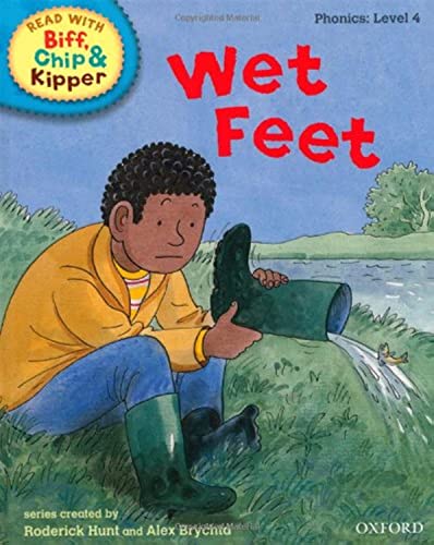 Oxford Reading Tree Read With Biff, Chip, and Kipper: Phonics: Level 4: Wet Feet