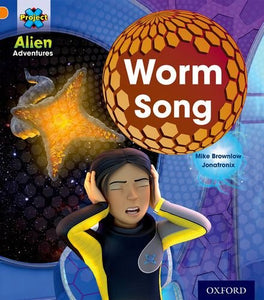 Project X: Alien Adventures: Orange: Worm Song 