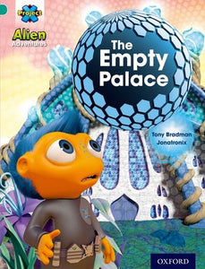 Project X: Alien Adventures: Turquoise: The Empty Palace 