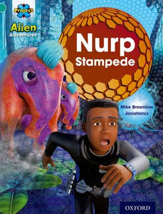 Project X: Alien Adventures: Turquoise: Nurp Stampede 