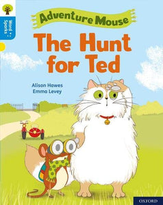 Oxford Reading Tree Word Sparks: Level 3: The Hunt for Ted 