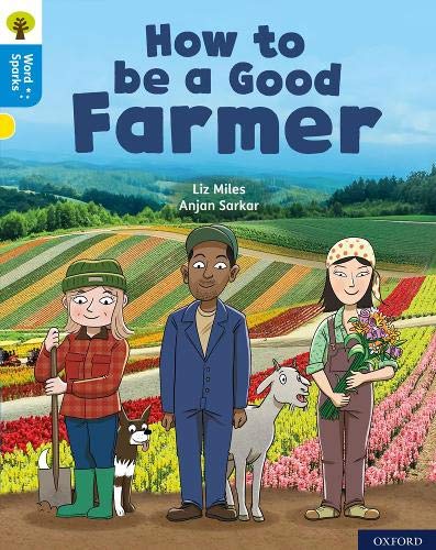 Oxford Reading Tree Word Sparks: Level 3: How to be a Good Farmer