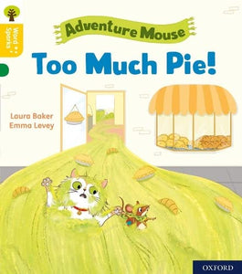 Oxford Reading Tree Word Sparks: Level 5: Too Much Pie! 