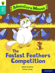 Oxford Reading Tree Word Sparks: Level 9: The Fastest Feathers Competition 