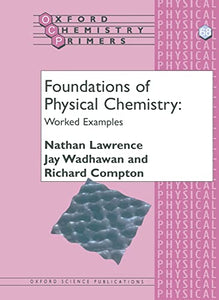 Foundations of Physical Chemistry: Worked Examples 