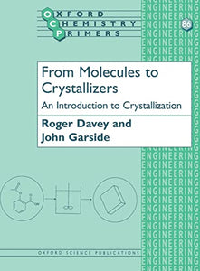 From Molecules to Crystallizers 