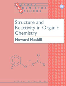 Structure and Reactivity in Organic Chemistry 